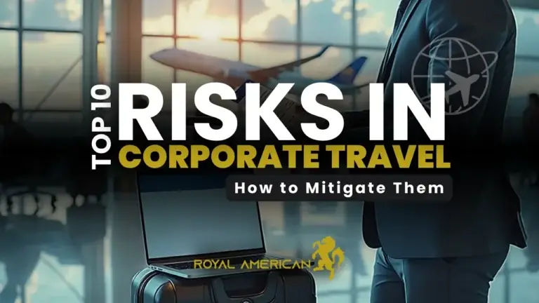 How to Manage Corporate Travel Risks: The Definitive Enterprise Guide
